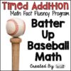 Addition Math Facts Timed Tests-"Batter Up Baseball"