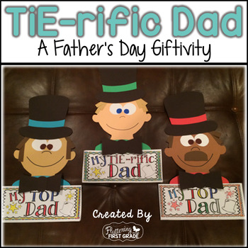 Father's Day ~ My TiE-rific Dad Craft Giftivity - Fluttering Through the  Grades